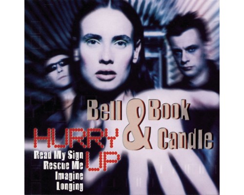 Bell Book & Candle - Hurry Up