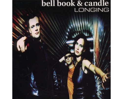 Bell Book & Candle - Longing