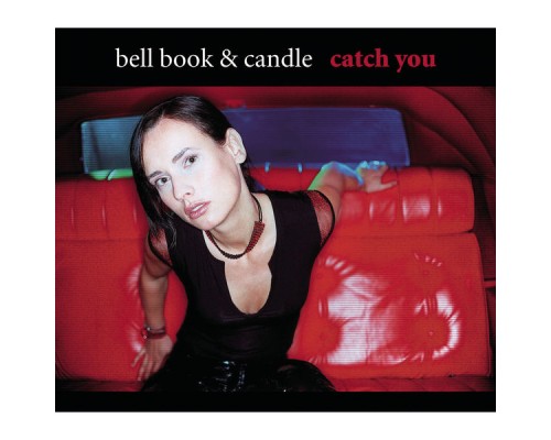 Bell Book & Candle - Catch You