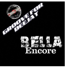 Bella - Encore