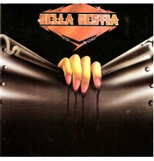 Bella Bestia - Bella Bestia