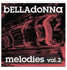 Belladonna - Melodies Vol. 2