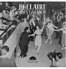 Bellaire - Saint Amour