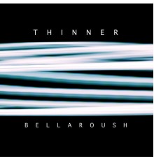 Bellaroush - Thinner