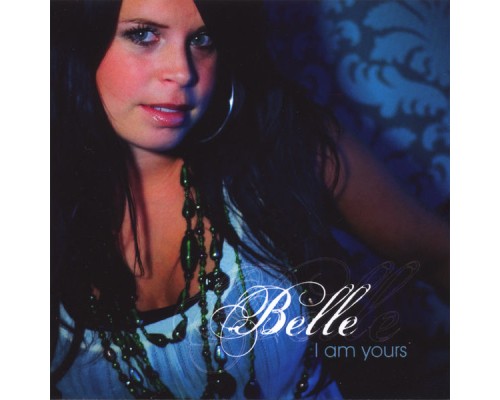 Belle - I Am Yours