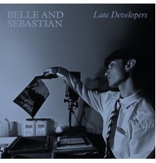 Belle And Sebastian - Late Developers