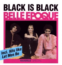 Belle Epoque - Black Is Black