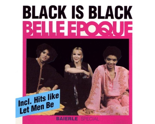 Belle Epoque - Black Is Black