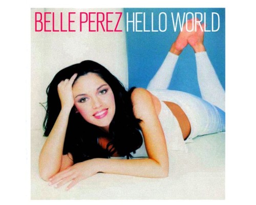 Belle Perez - Hello World