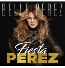 Belle Perez - Fiesta Perez