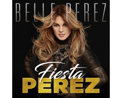 Belle Perez - Fiesta Perez