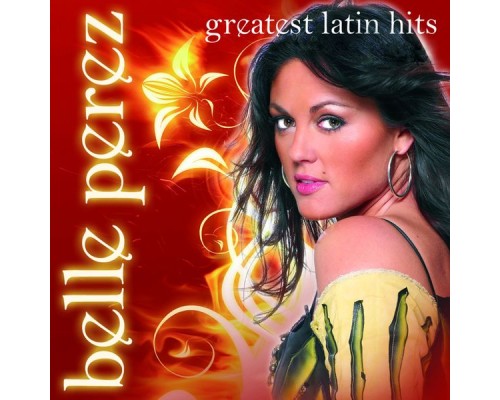 Belle Perez - Greatest Latin Hits