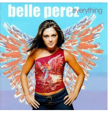 Belle Perez - Everything