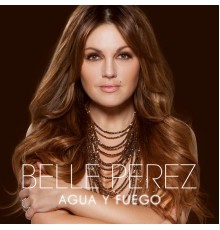 Belle Perez - Agua y fuego