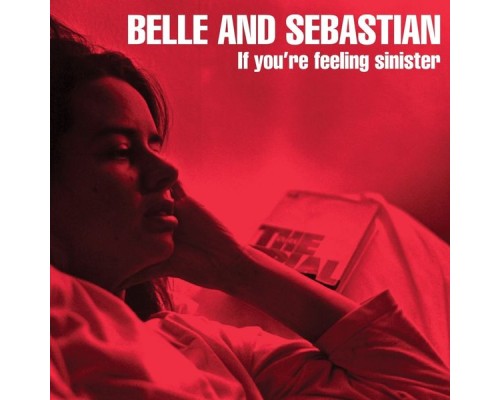 Belle and Sebastian - If You're Feeling Sinister
