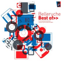 Belleruche - Best Of (A Remastered Selection Chosen by the Band & Label)