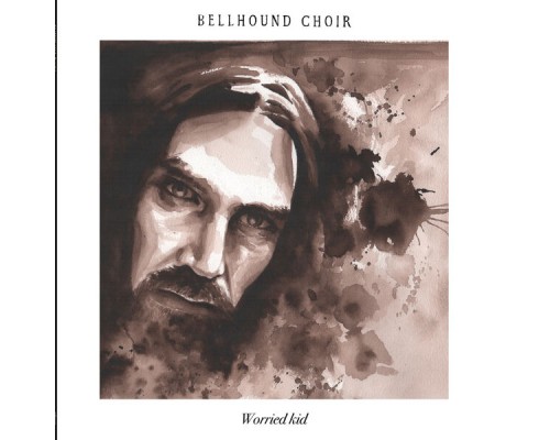 Bellhound Choir - Worried Kid