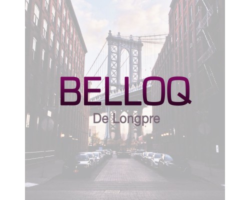 Belloq - De Longpre