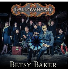 Bellowhead - Betsy Baker