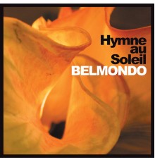 Belmondo - Hymne au Soleil (Belmondo)