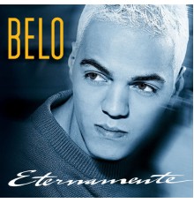 Belo - Eternamente (Best Of)