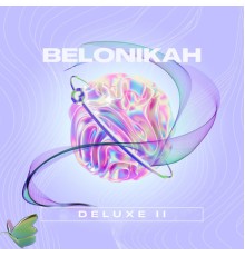 Belonikah - DELUXE Act II