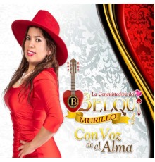 Belqui Murillo - Con voz del alma