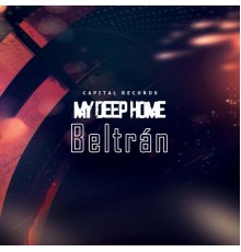 Beltran - My Deep Home