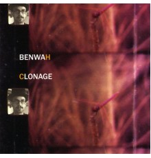 BenWah - Clonage