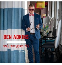 Ben Adkins - Salmagundi