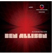 Ben Allison - Action Refraction (Remastered)