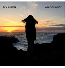 Ben Allison - Moments Inside