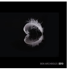 Ben Archbold - EP.3