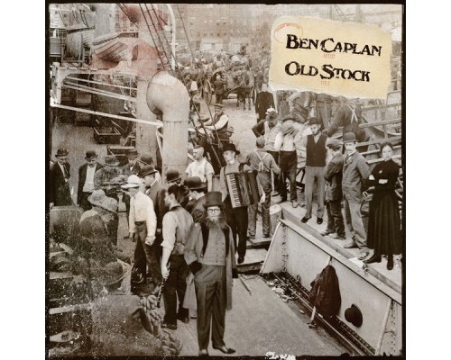 Ben Caplan - Old Stock