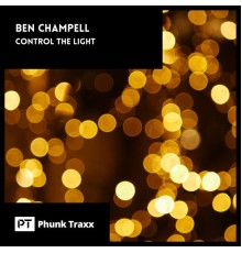 Ben Champell - Control The Light