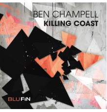 Ben Champell - Killing Coast