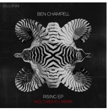 Ben Champell - Rising EP