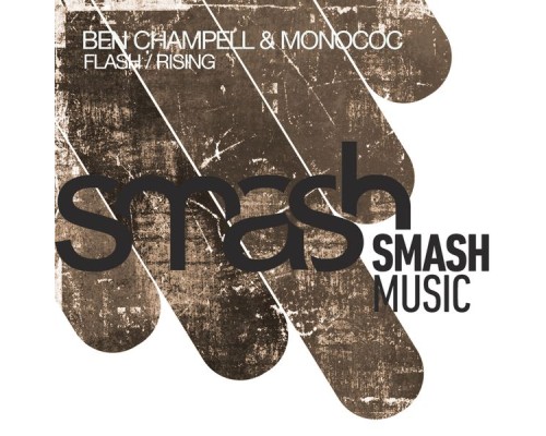 Ben Champell, Monococ - Flash / Rising