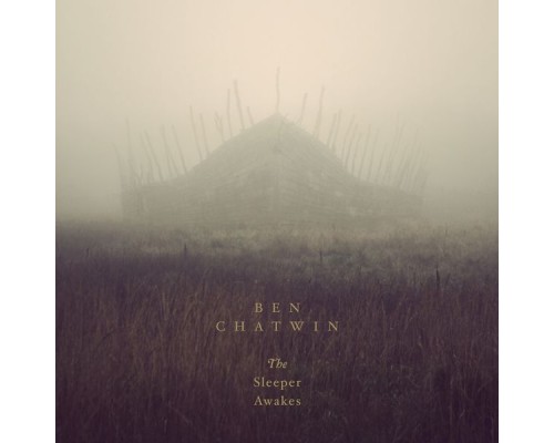 Ben Chatwin - The Sleeper Awakes