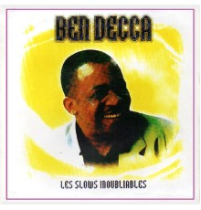 Ben Decca - Les slows inoubliables