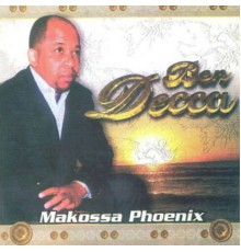 Ben Decca - Makossa Phoenix