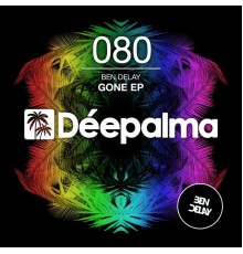 Ben Delay - Gone EP