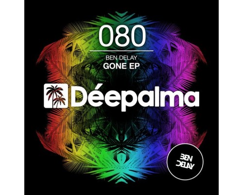 Ben Delay - Gone EP