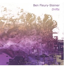 Ben Fleury-Steiner - Drifts
