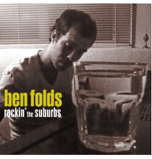 Ben Folds - Rockin' The Suburbs