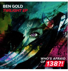 Ben Gold - Twilight EP