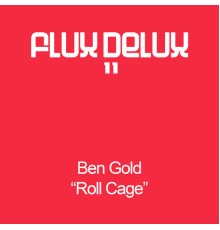 Ben Gold - Roll Cage