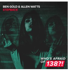 Ben Gold & Allen Watts - Stepback