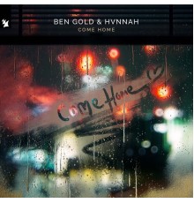 Ben Gold & HVNNAH - Come Home