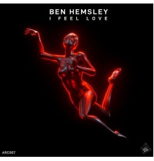 Ben Hemsley - I Feel Love